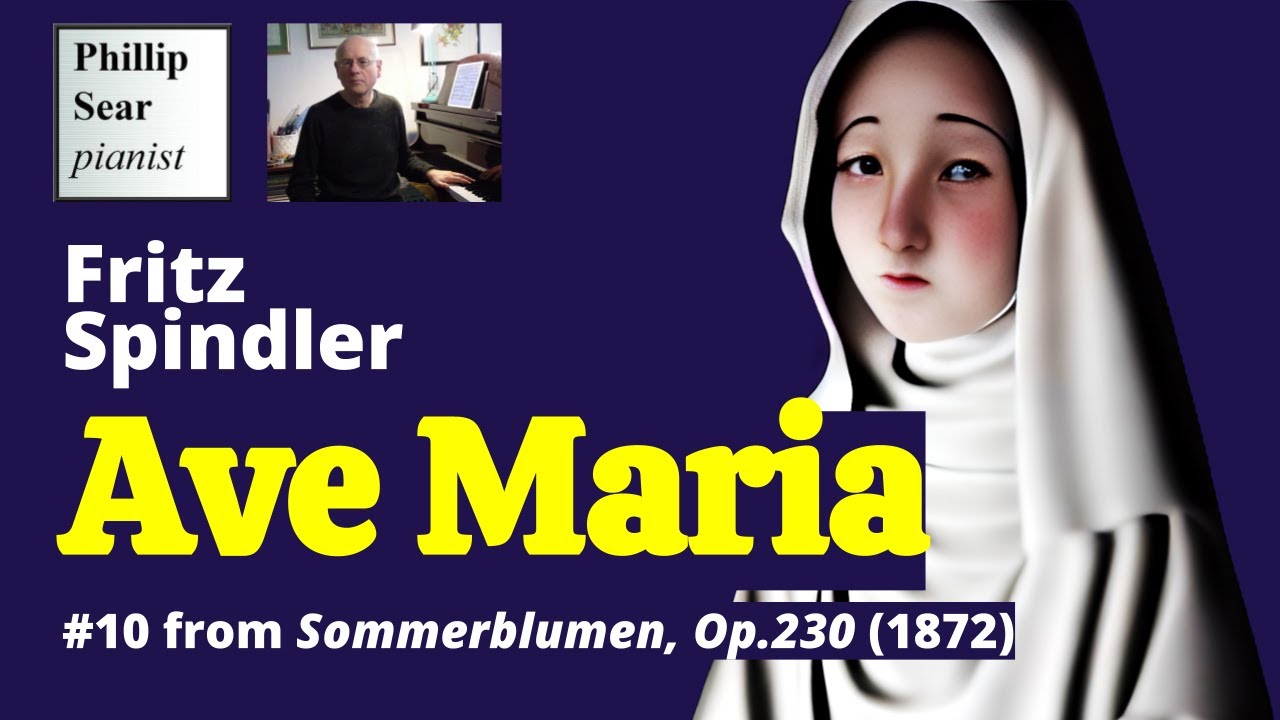 Fritz Spindler: Ave Maria, Op.230 No.10