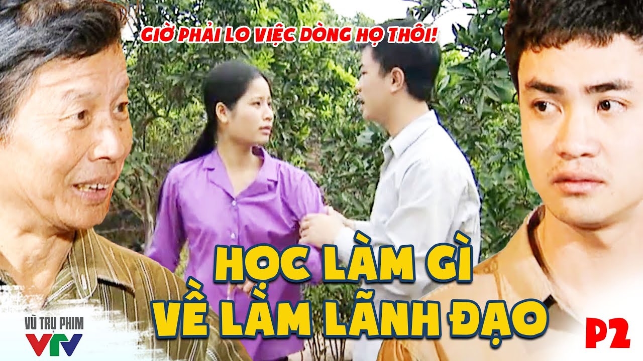Vì CẠNH TRANH dòng tộc bác thứ ÉP cháu BỎ HỌC đi làm lãnh đạo Phần 2 | Đất Và Người | Phim VTV Hay