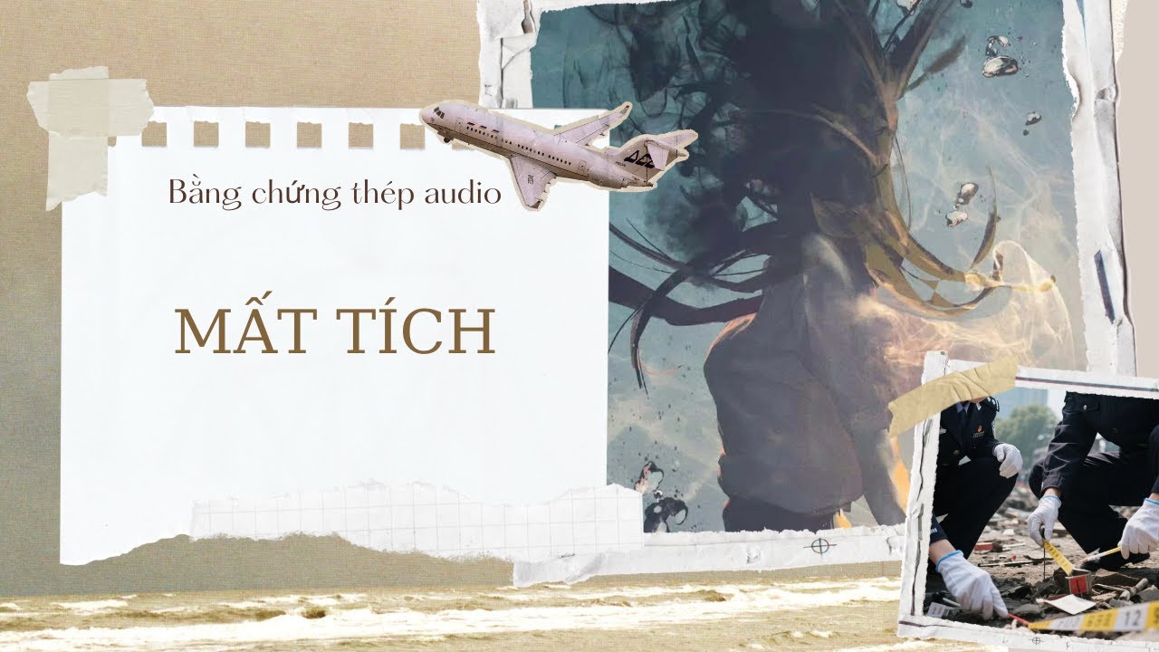 [TRUYỆN AUDIO] | MẤT TÍCH (FULL)