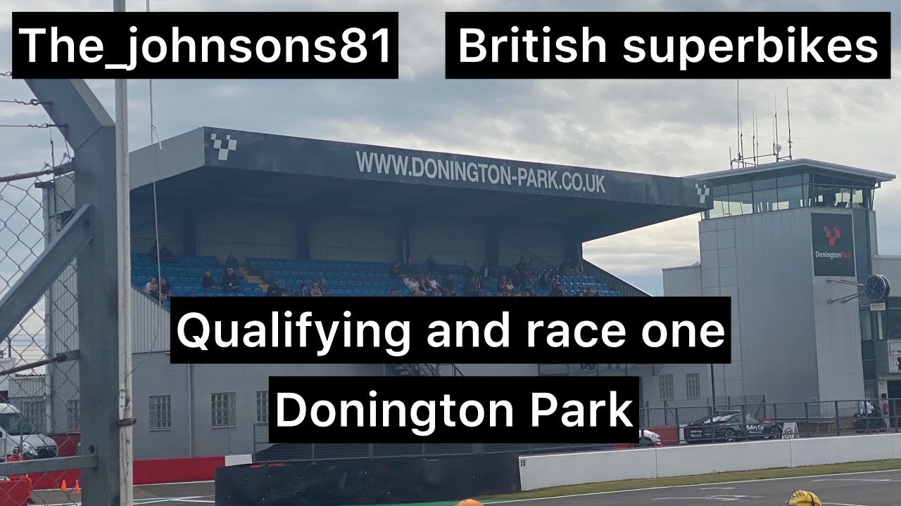 Round 5 of the Bennetts British Superbikes (Donington Park)