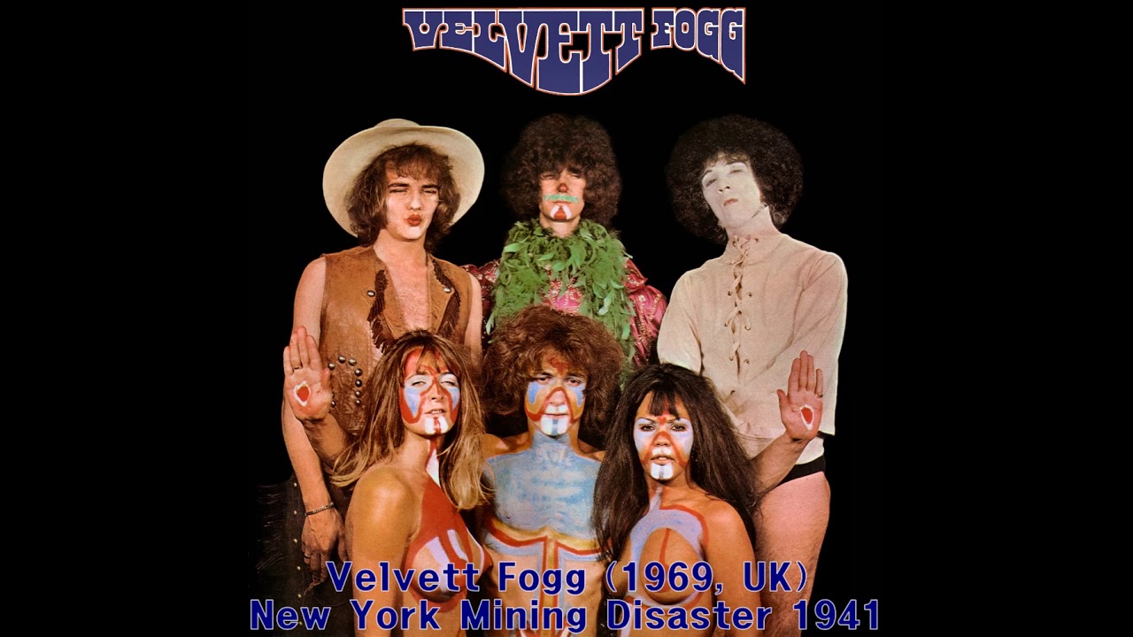 Velvett Fogg (1969, UK) - New York Mining Disaster 1941