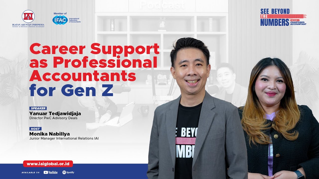 IAI Podcast: Career Support as Professional Accountant for Gen Z