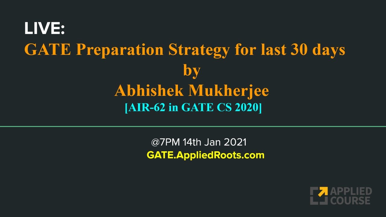 LIVE: GATE Preparation Strategy by Abhishek Mukherjee | AIR-62 in GATE CS 2020
