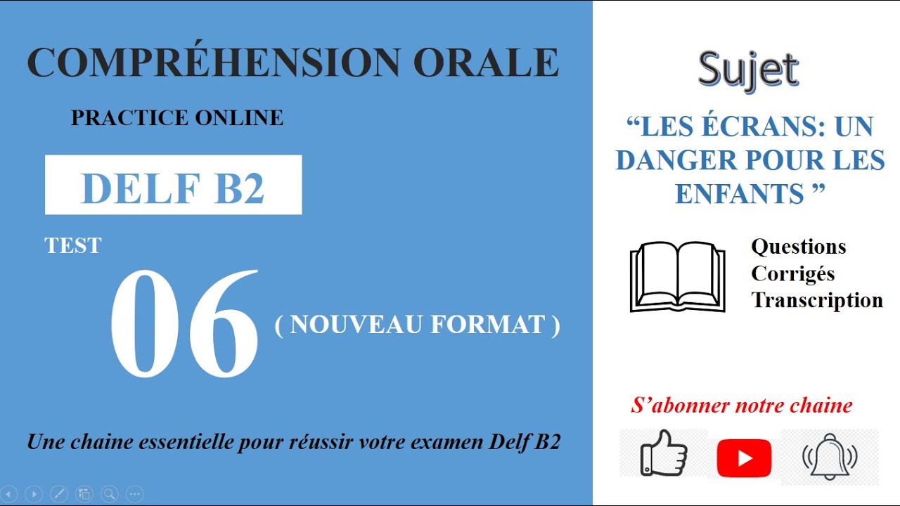 DELF B2 - Compréhension orale_Nouveau Format [Test 06] - LES ÉCRANS: UN DANGER POUR LES ENFANTS