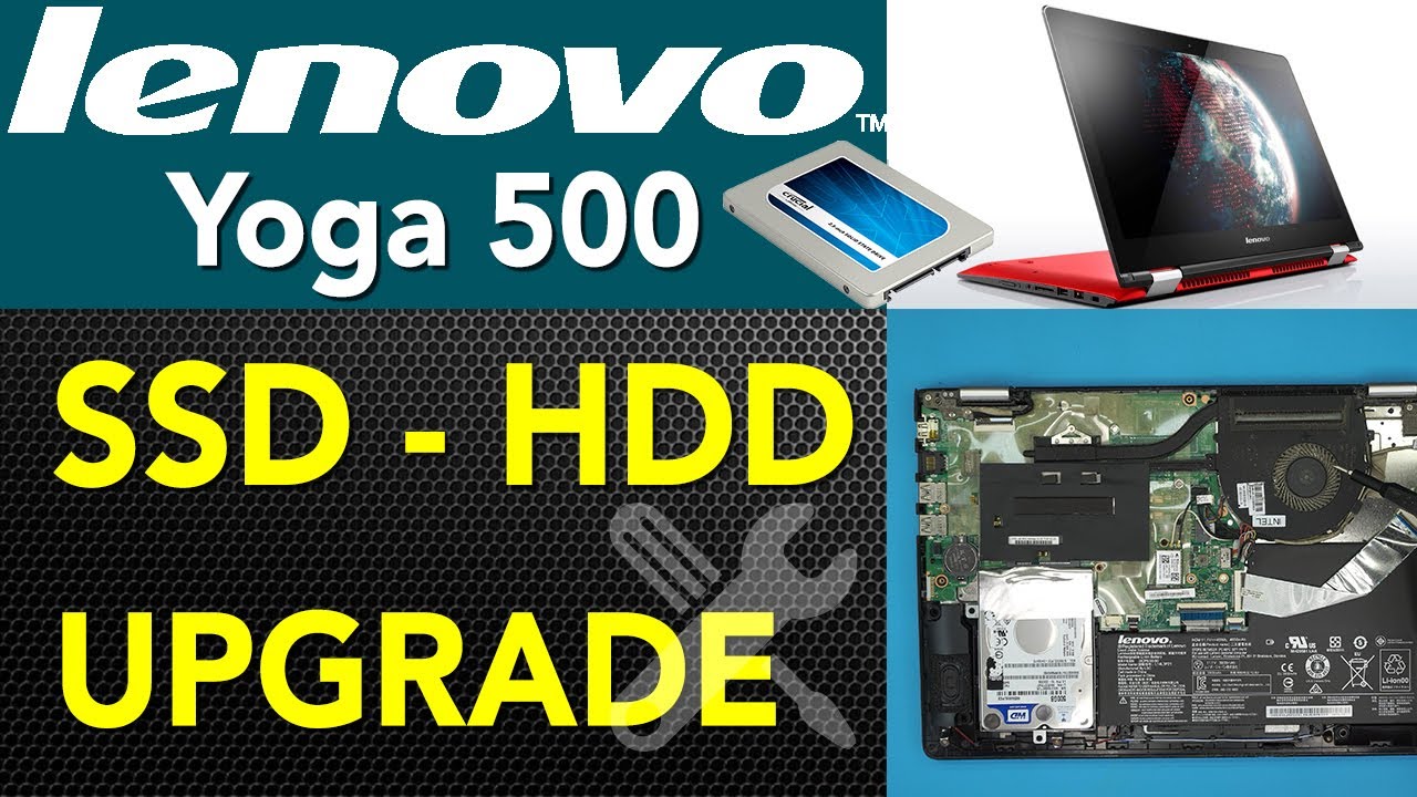 How to upgrade SSD HDD on Lenovo Yoga 500 series