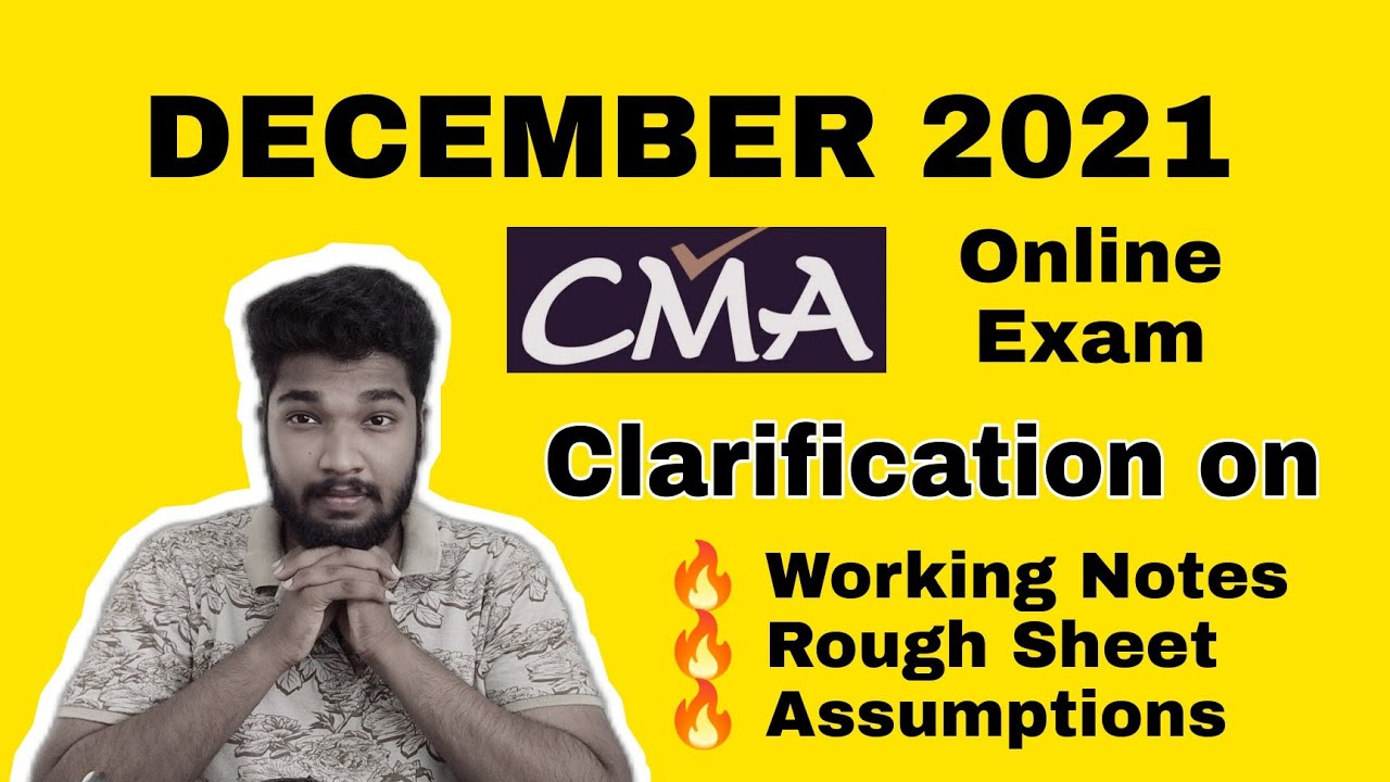 Clarification on Rough Sheet, Working Notes, Assumptions for CMA Online Exam December 2021 | Sagar