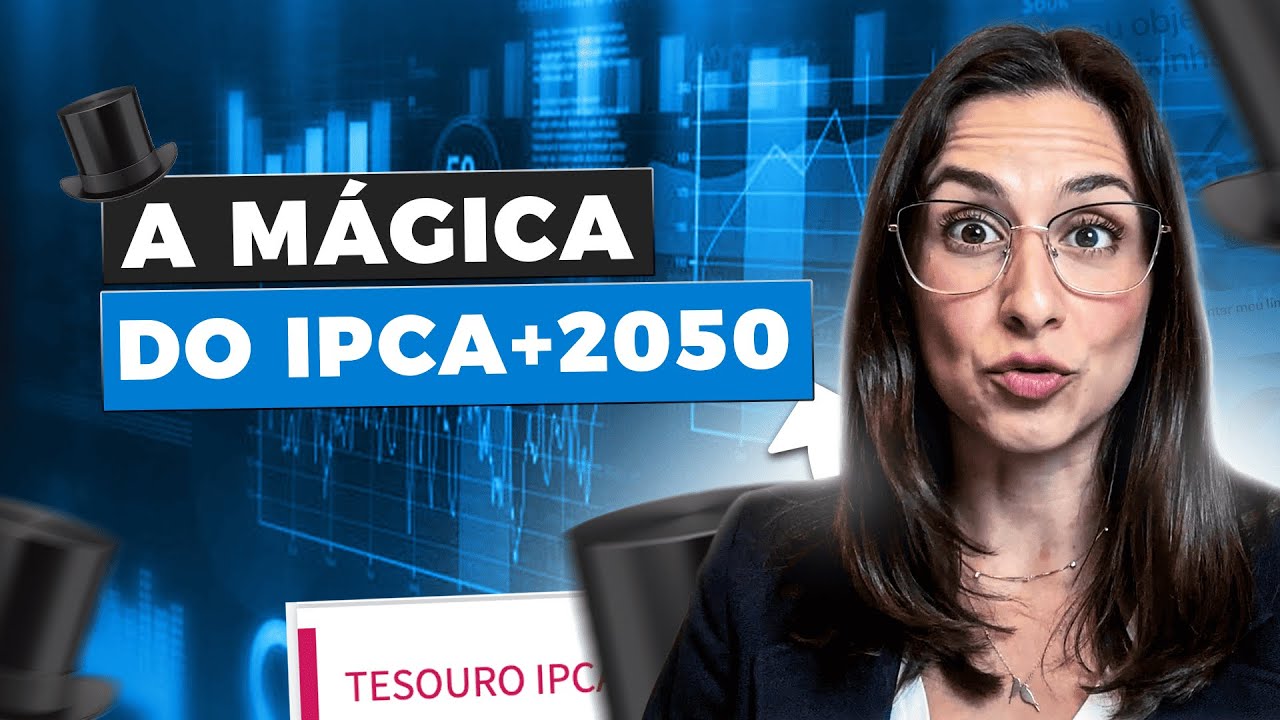 A melhor oportunidade de marcação a mercado no Tesouro IPCA+2050!
