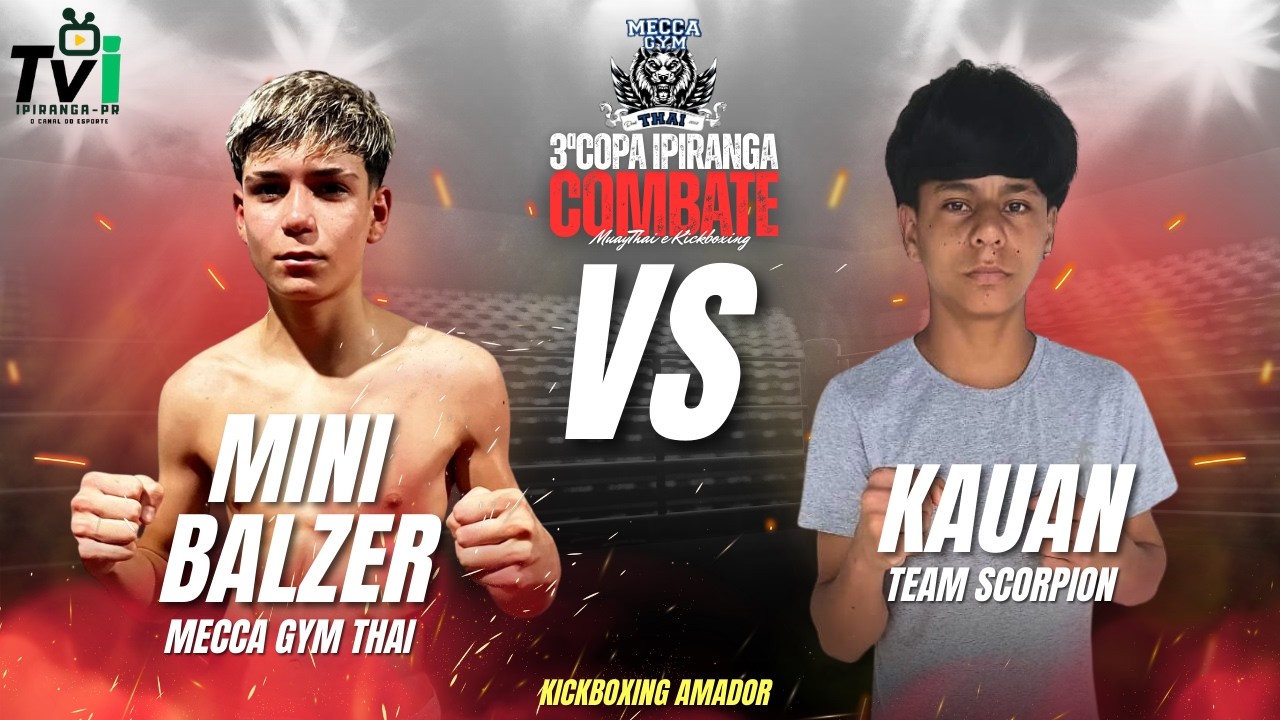 LUTA KICKBOXING AMADOR / 3ª COPA IPIRANGA COMBATE MUAY THAI E KICKBOXING ENTRE MINI BALZER X KAUAN