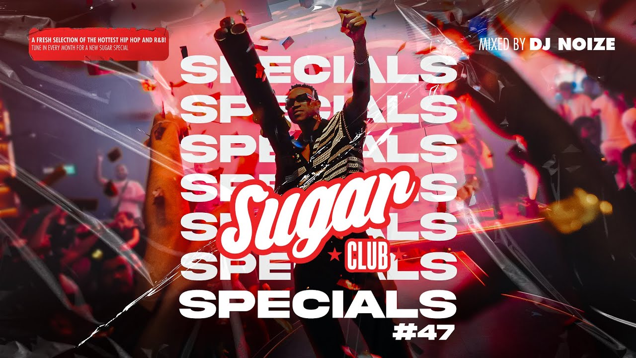 Sugar Specials #47 | January 2025 | A fresh selection of the hottest Hip-Hop & R&B by DJ Noize