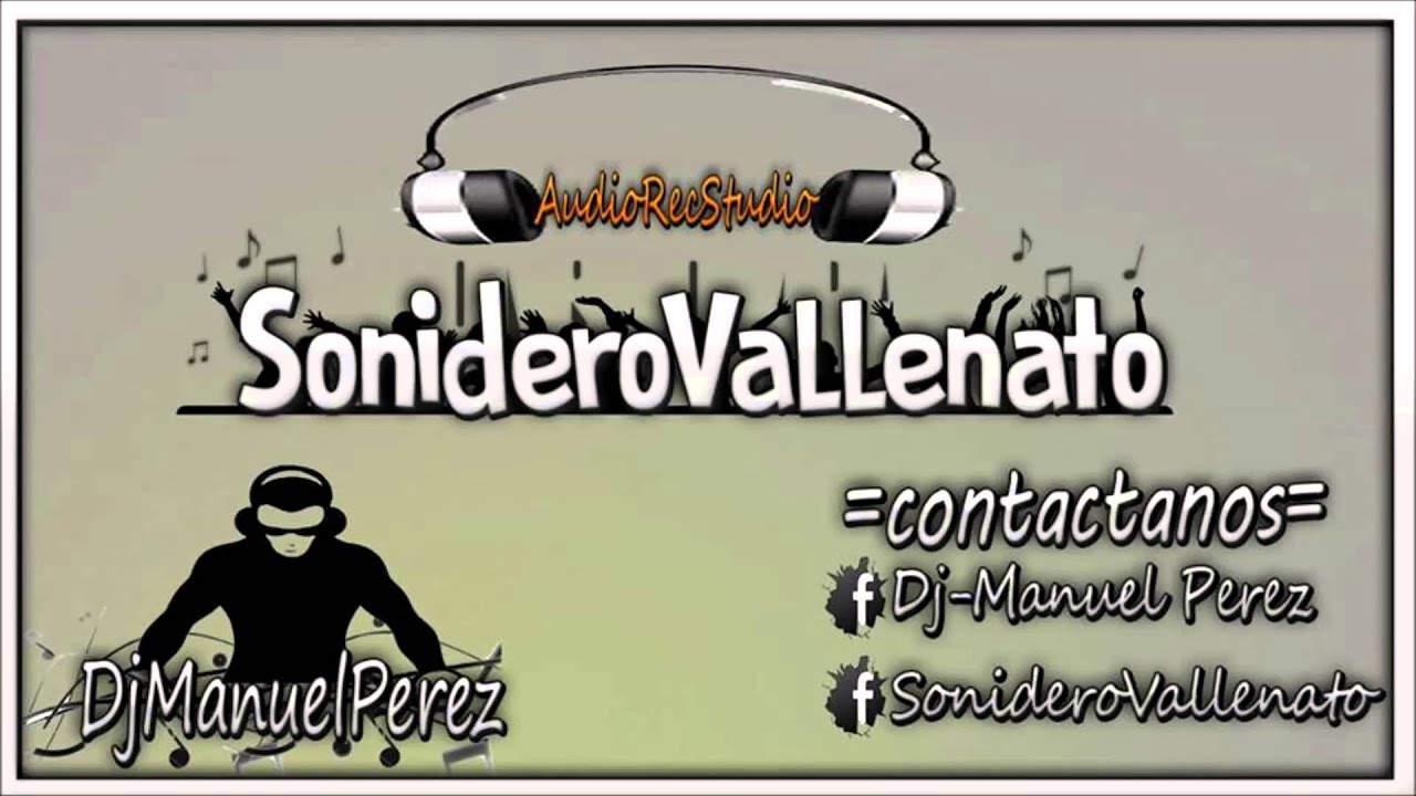 LA KUMBIA DEL SONIDERO VALLENATO 2016   DJ MANUEL PEREZ mp3