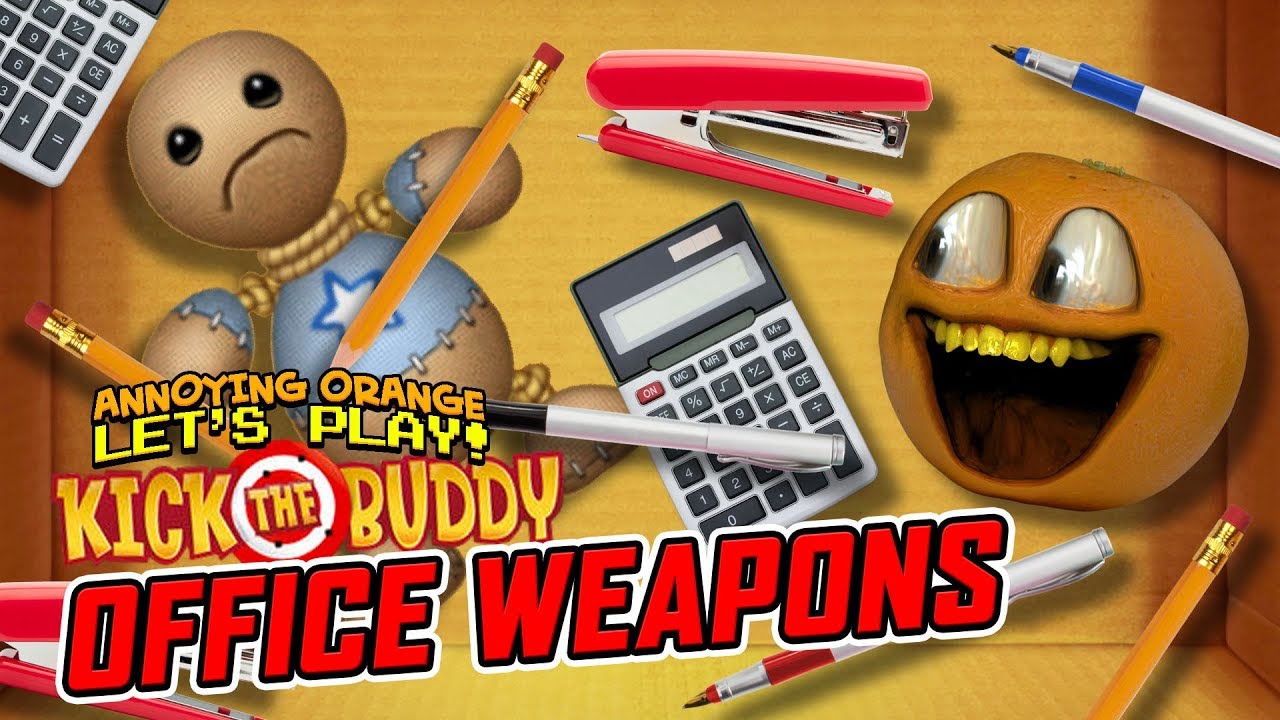 Kick the Buddy: OFFICE WEAPONS! [Annoying Orange Plays]