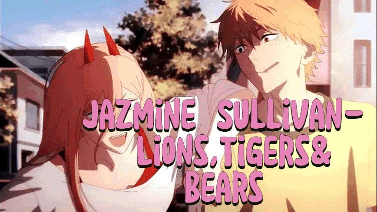 Jazmine Sullivan - LIONS, TIGER & BEARS (sped up)