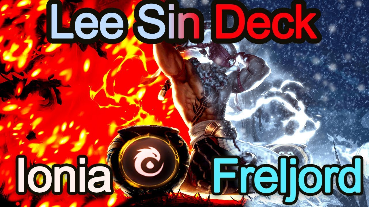Lee Sin Ionia / Freljord DECK GUIDE - Legends of Runeterra Bilgewater