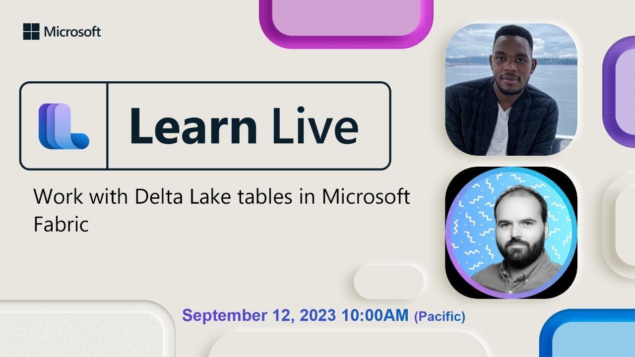 Learn Live - Work with Delta Lake tables in Microsoft Fabric