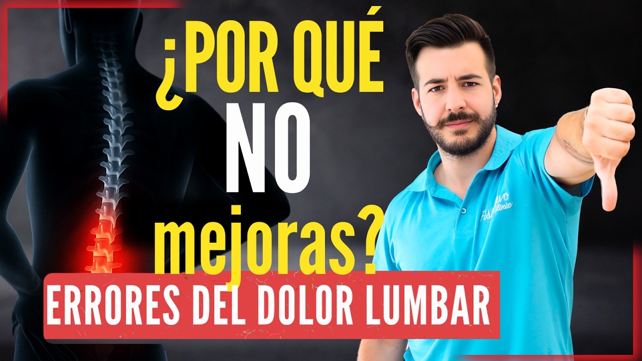 5 ERRORES que todos cometen con el DOLOR de ESPALDA