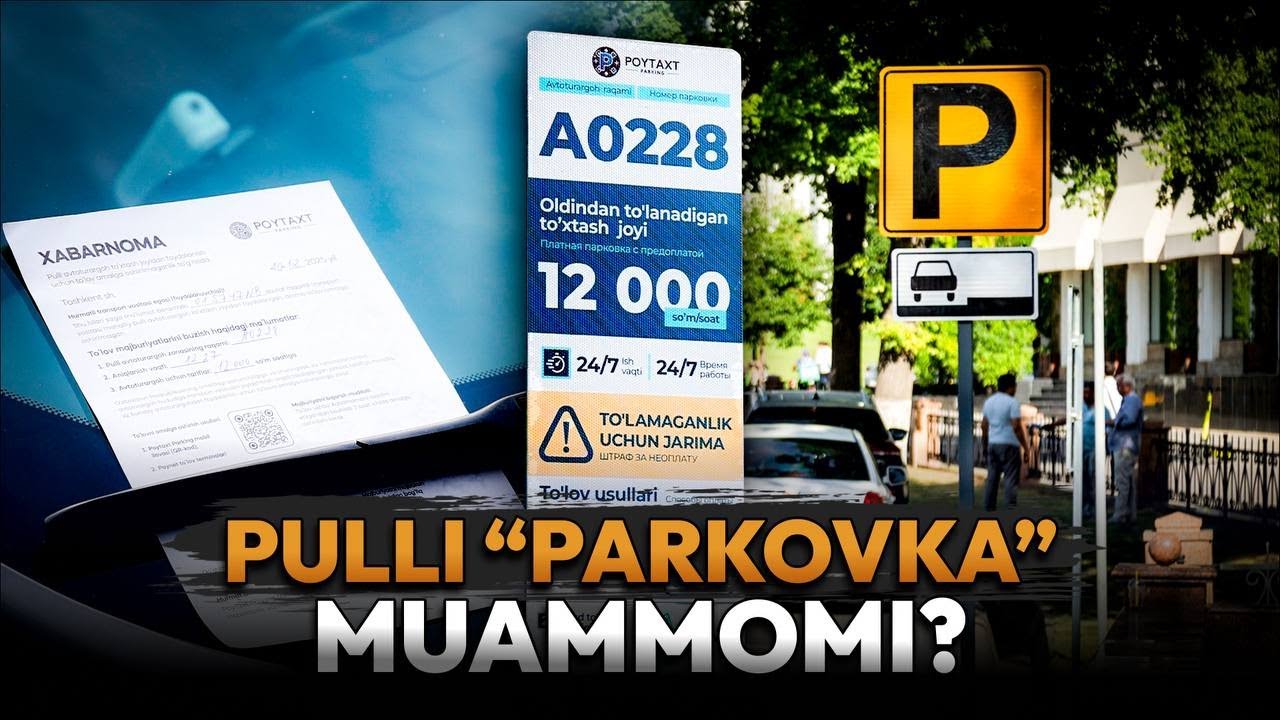 “Toshkentda ‘parkova’ joylarini hammaga yetkaza olmaysiz” — Poytaxt Parking vakili