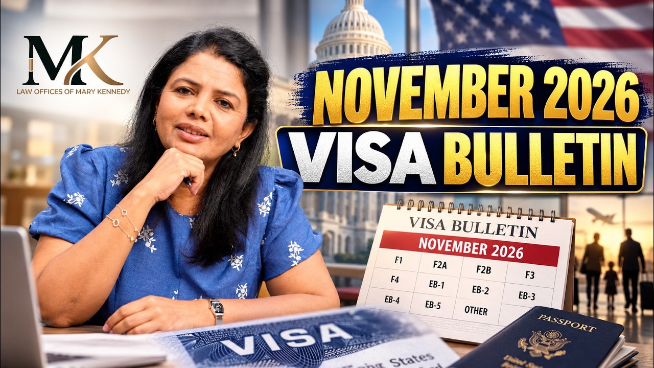 Green Card Wait Times Changing?| November 2026 Visa Bulletin Explained | Law Offices of Mary Kennedy