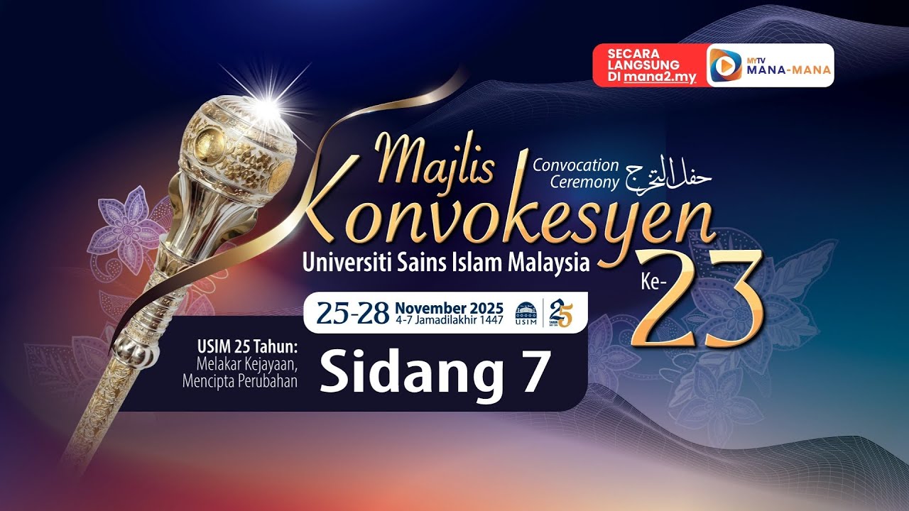 Majlis Konvokesyen ke 23 USIM - Sidang 7