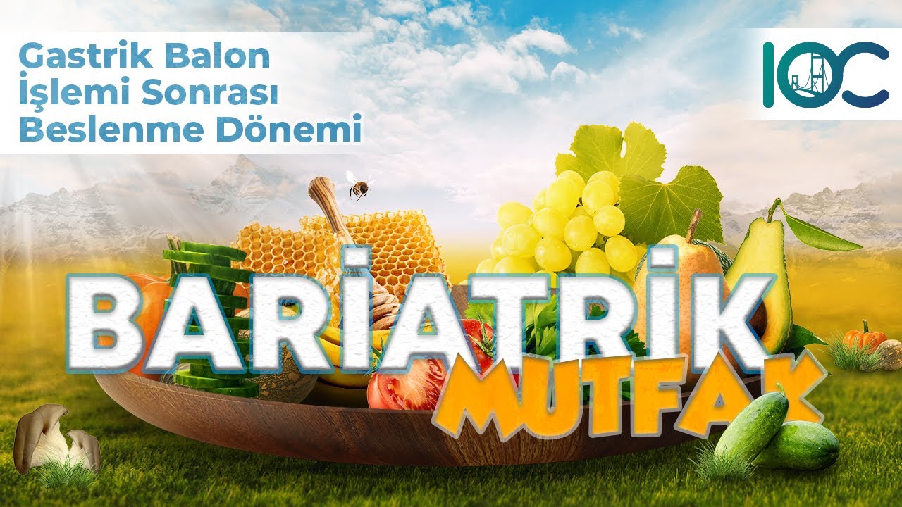 Bariatrik Mutfak | Mide Balonu Sonrası Beslenme Dönemi
