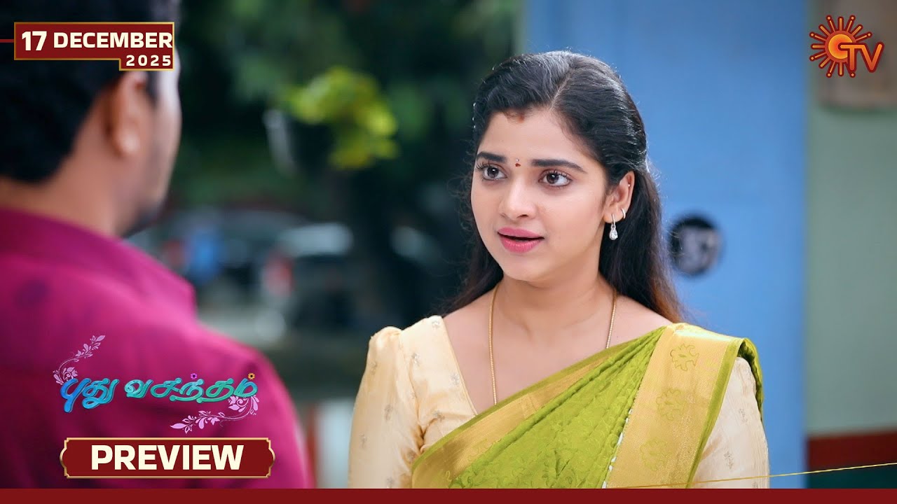 Pudhu Vasantham- Preview | 17 Dec 2025 | Tamil Serial | Sun TV