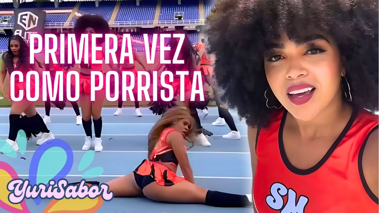 ¡Mi Primera Vez Como Porrista y el Estadio en Llamas! 🎉🏟️  YuriSabor