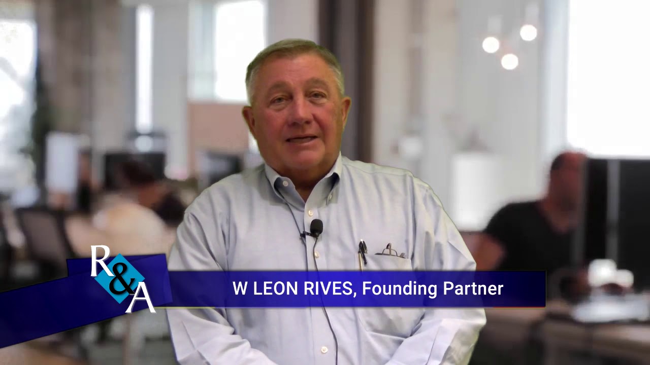Meet Our Partners | W Leon Rives, Founding Partner