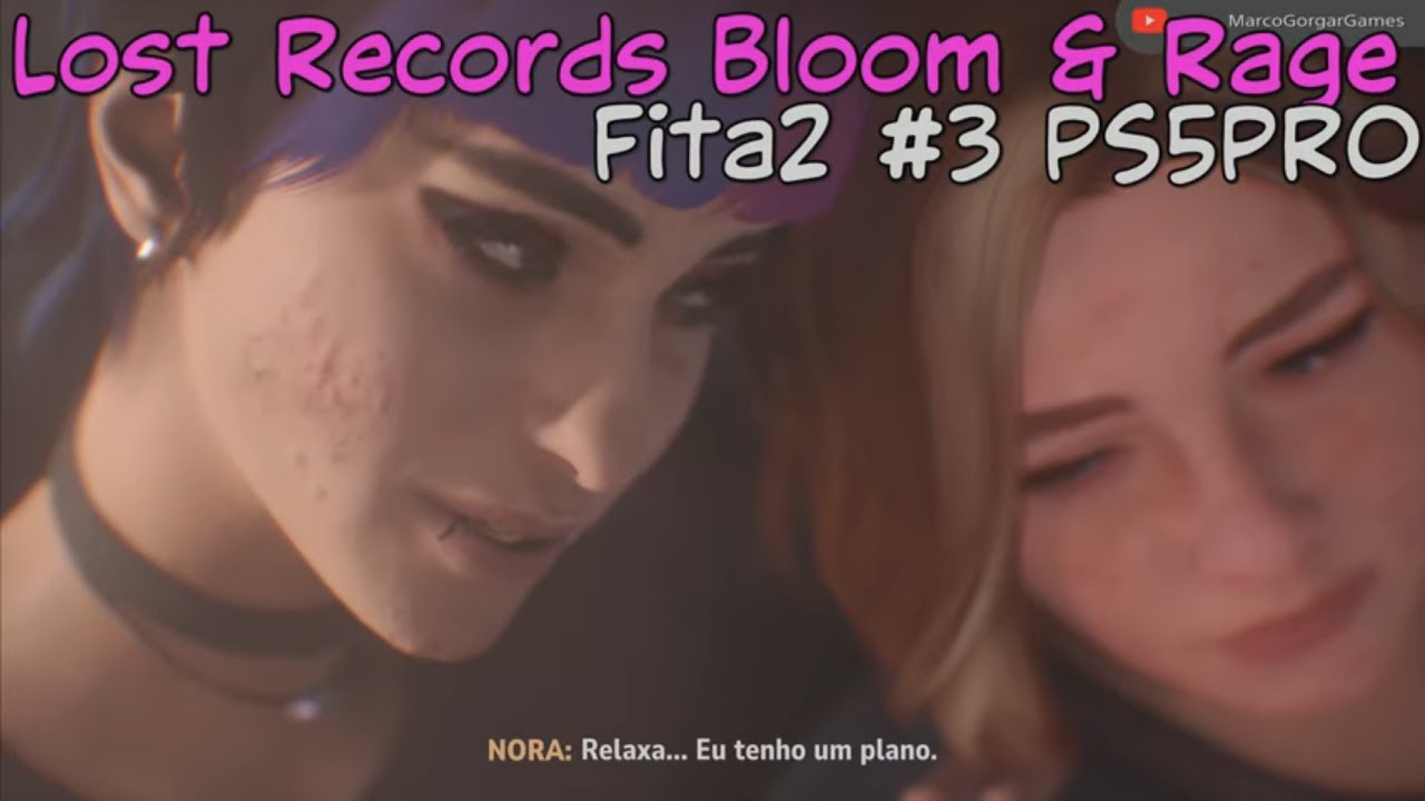 Lost Records Fita 2 #3- Nova Nora, Tudo para falar c/ KAT. Pam e Gus crush antigo. PS5 PRO