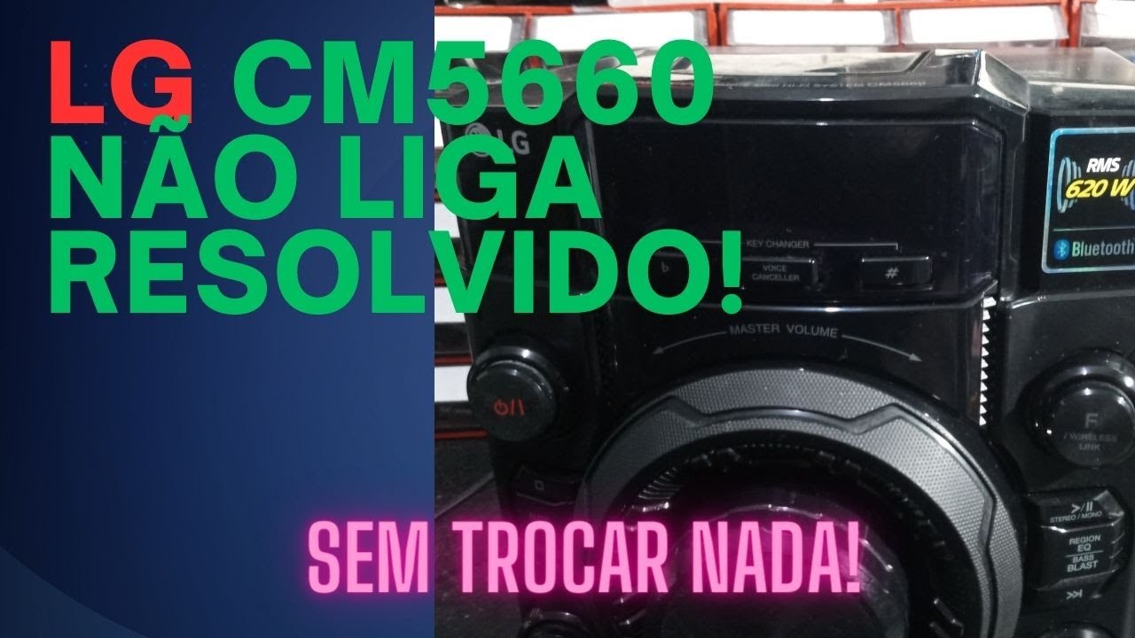 LG CM5660 não ligava