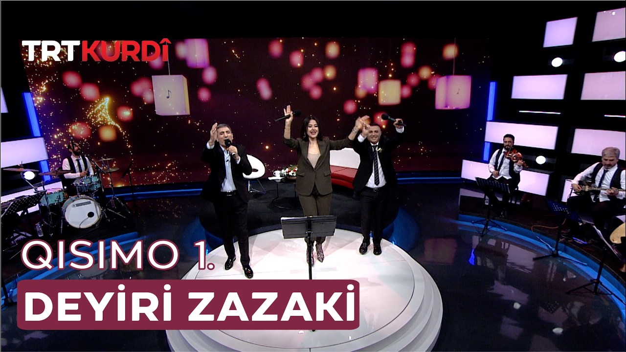 Deyiri Zazaki - Qısımo 1.