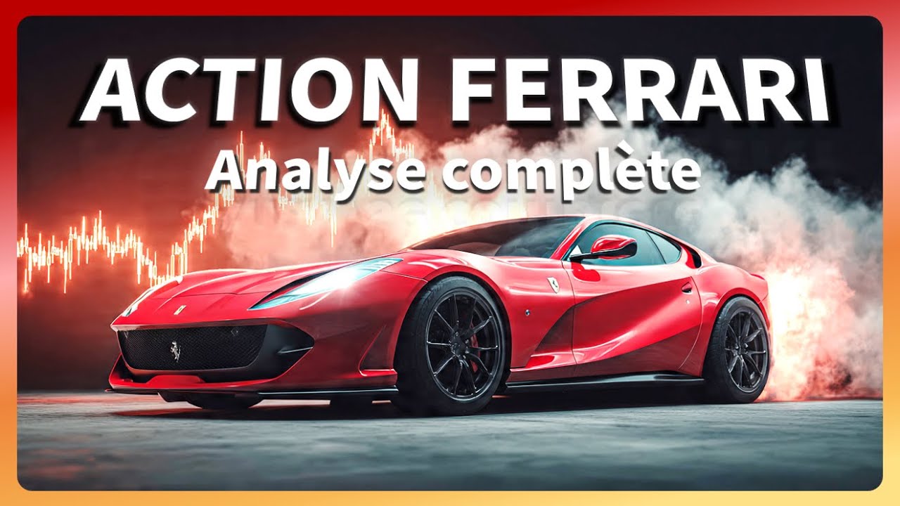 Tout Savoir sur l&rsquo;Action Ferrari 📈💼 &mdash; Analyse Boursi&egrave;re Compl&egrave;te, &eacute;ligible au PEA