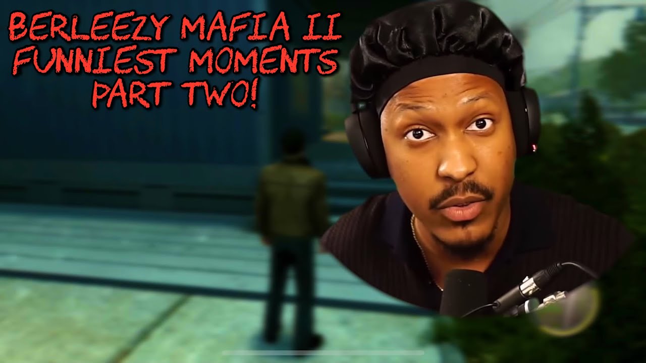 Berleezy MAFIA II Funniest Moments Part Two!