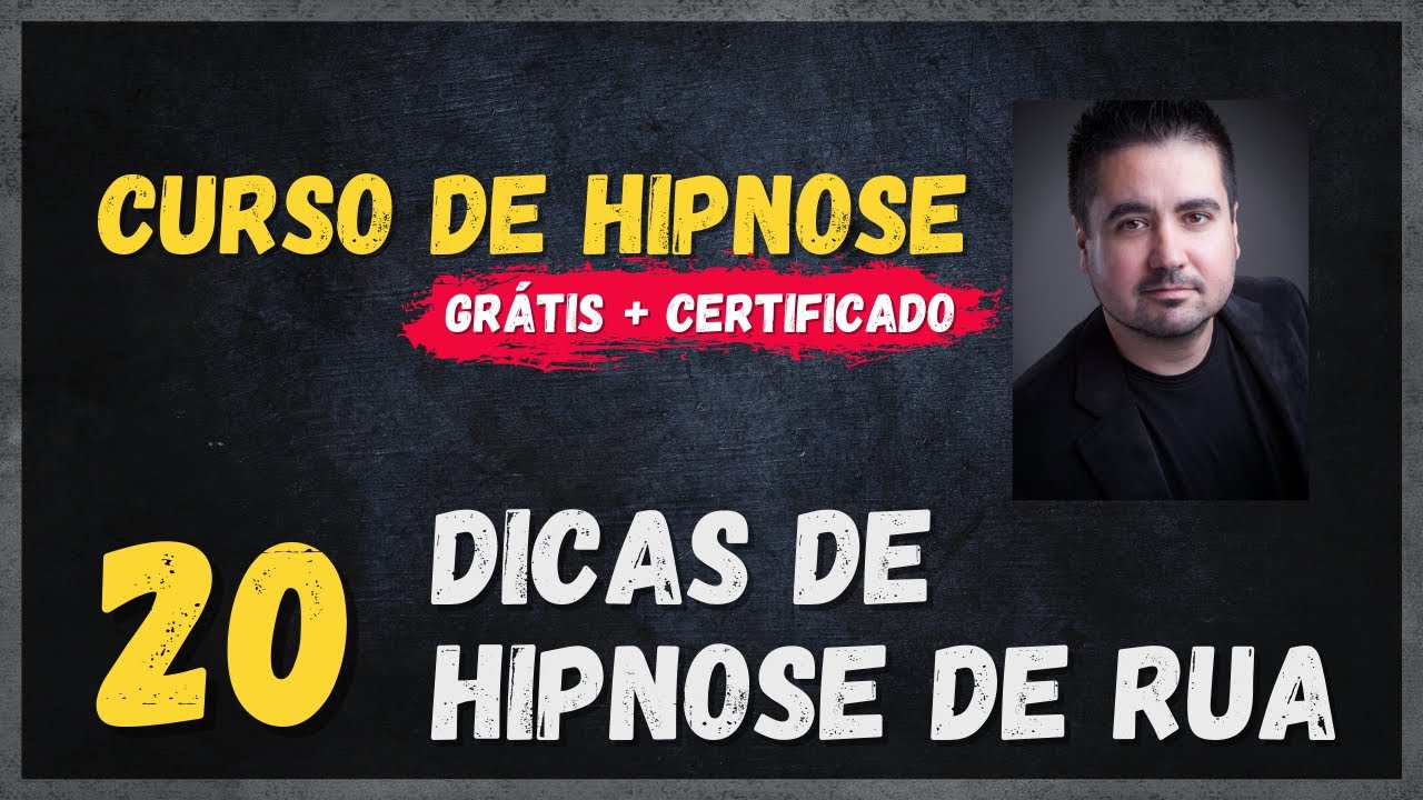 Dicas de Hipnose de rua para você virar um verdadeiro mestre. [Aula #20]