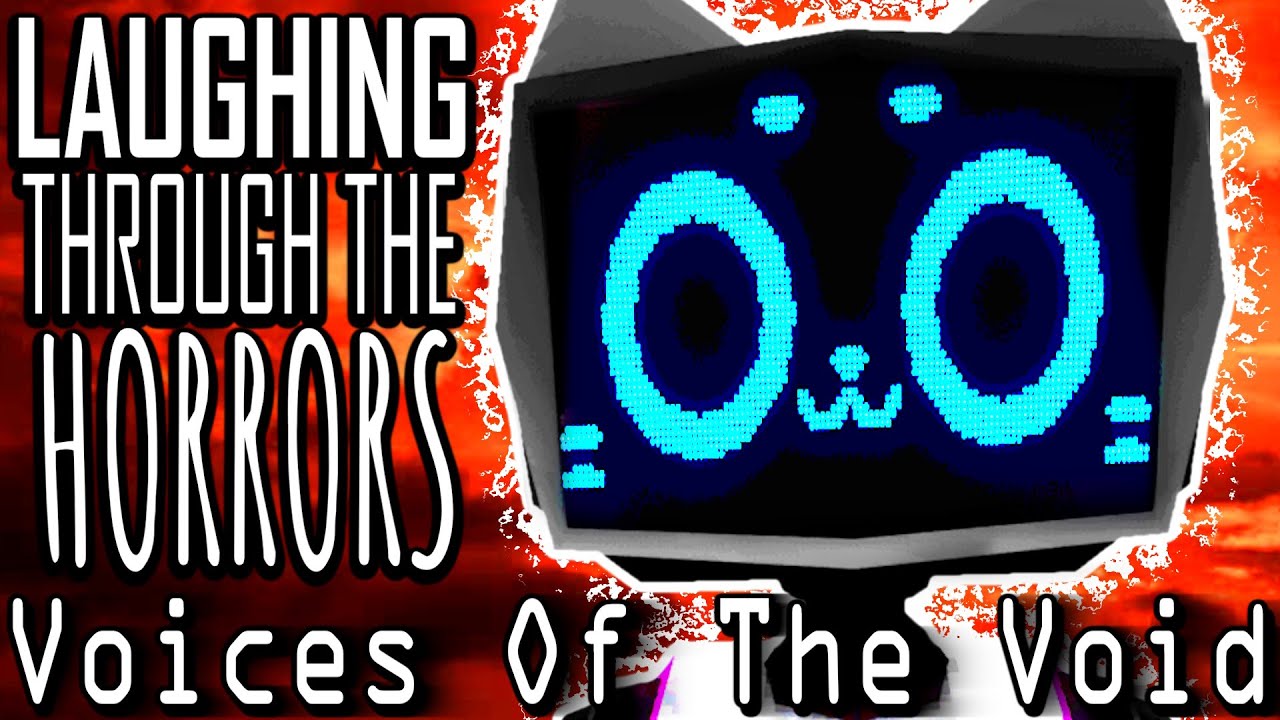 LAUGHING through the Horrors in Voices of the Void 0.9
