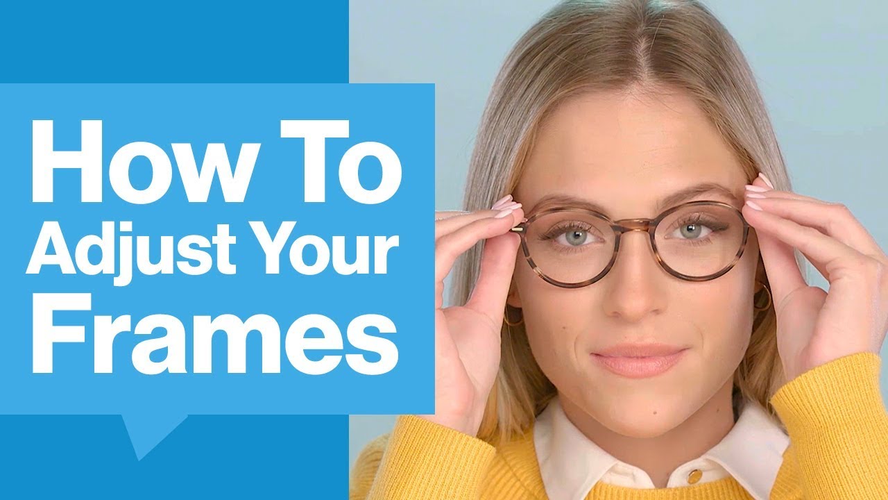How To Adjust Your Frames? | GlassesUSA.com