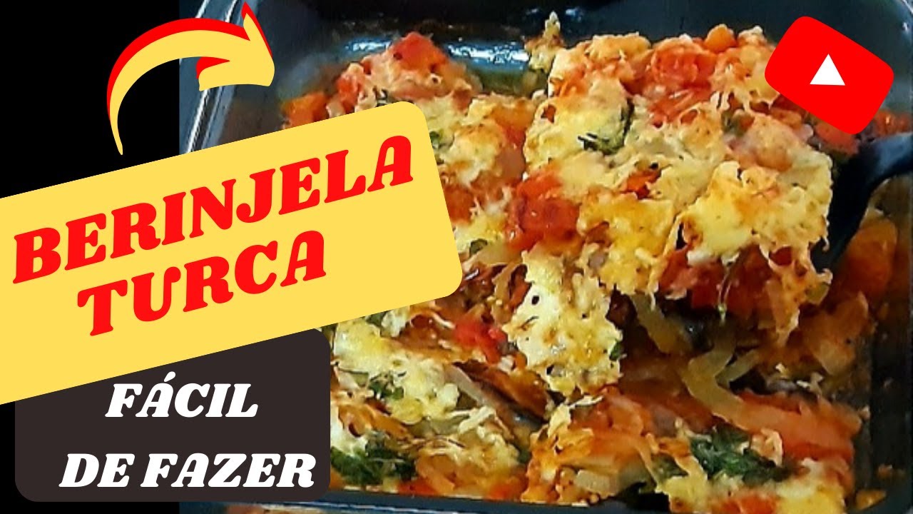 BERINJELA TURCA, você vai querer fazer todo dia de tão simples e DELICIOSA que é!