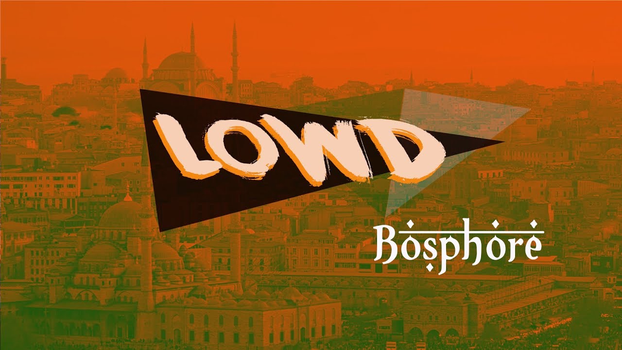 LOWD - Bosphore