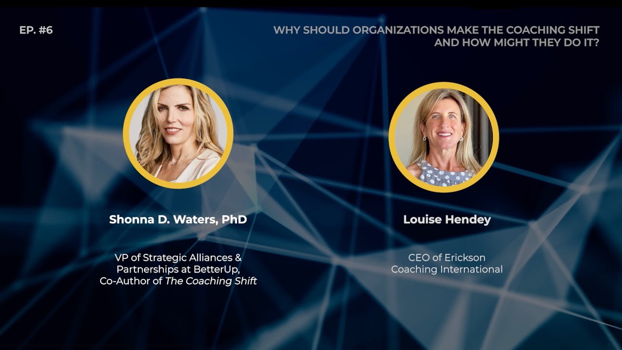 Organizations Making the Coaching Shift: Why and How? | Courageous ConversationsEP6 Dr Shonna Waters