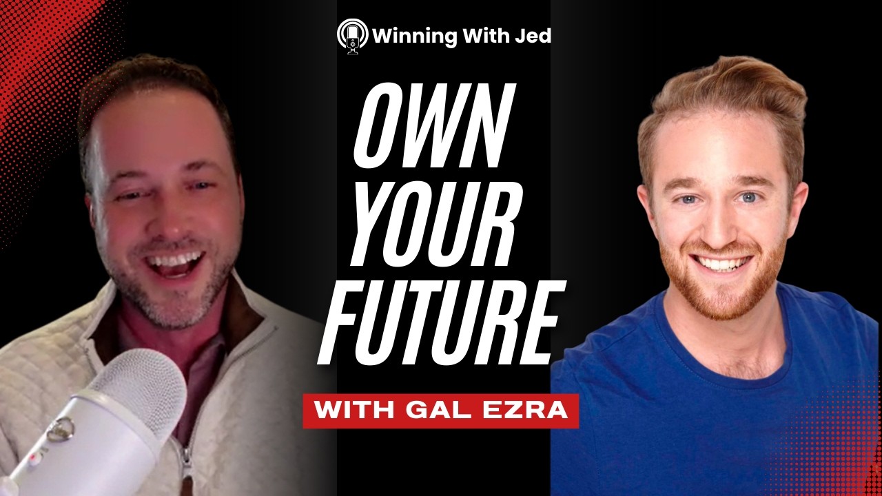 How to Win Without Fear with Gal Ezra | Winning with Jed