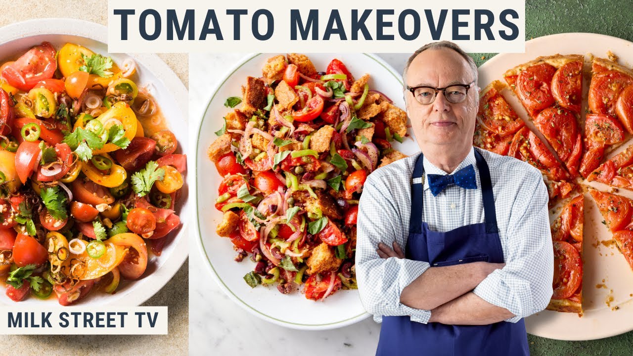 Tomato Makeovers | Milk Street TV Season 9, Episode 4