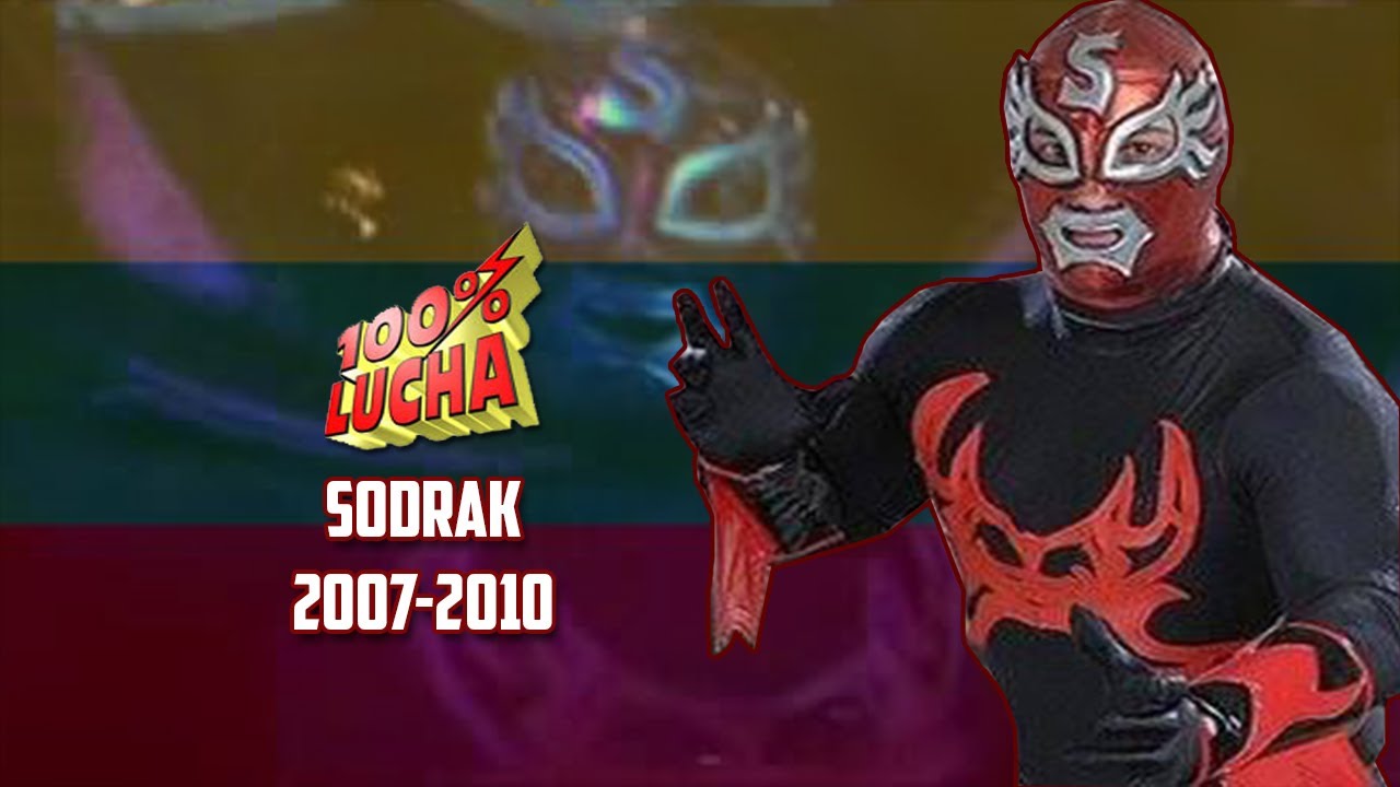 100%LUCHA:Sodrak(Theme)(2007-2010)(HD)|Guillermo Guillen