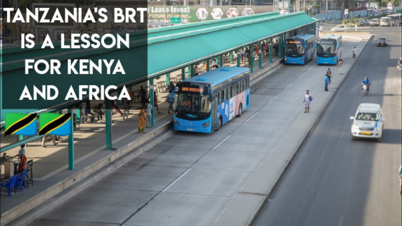 Tanzania's BRT Is A Lesson For Kenya / Africa?