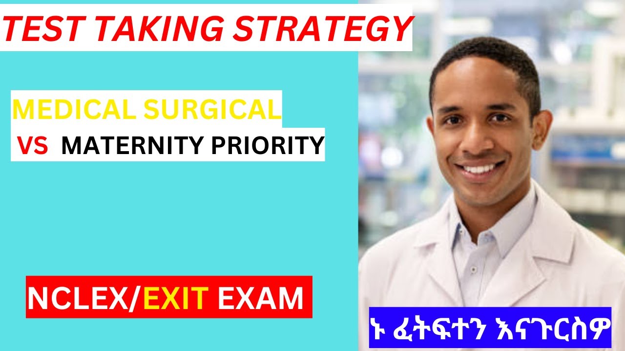 Medical Surgical & Maternity  QUESTION TEST TAKING STRATEGY/ NCLEX| EXIT EXAM