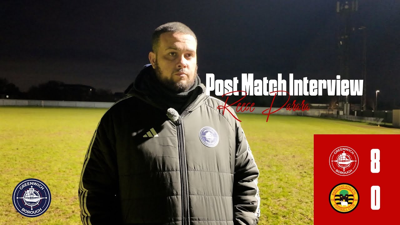 Greenwich Borough 8 - 0 Banstead Athletic| Reece Parara Post Match Interview