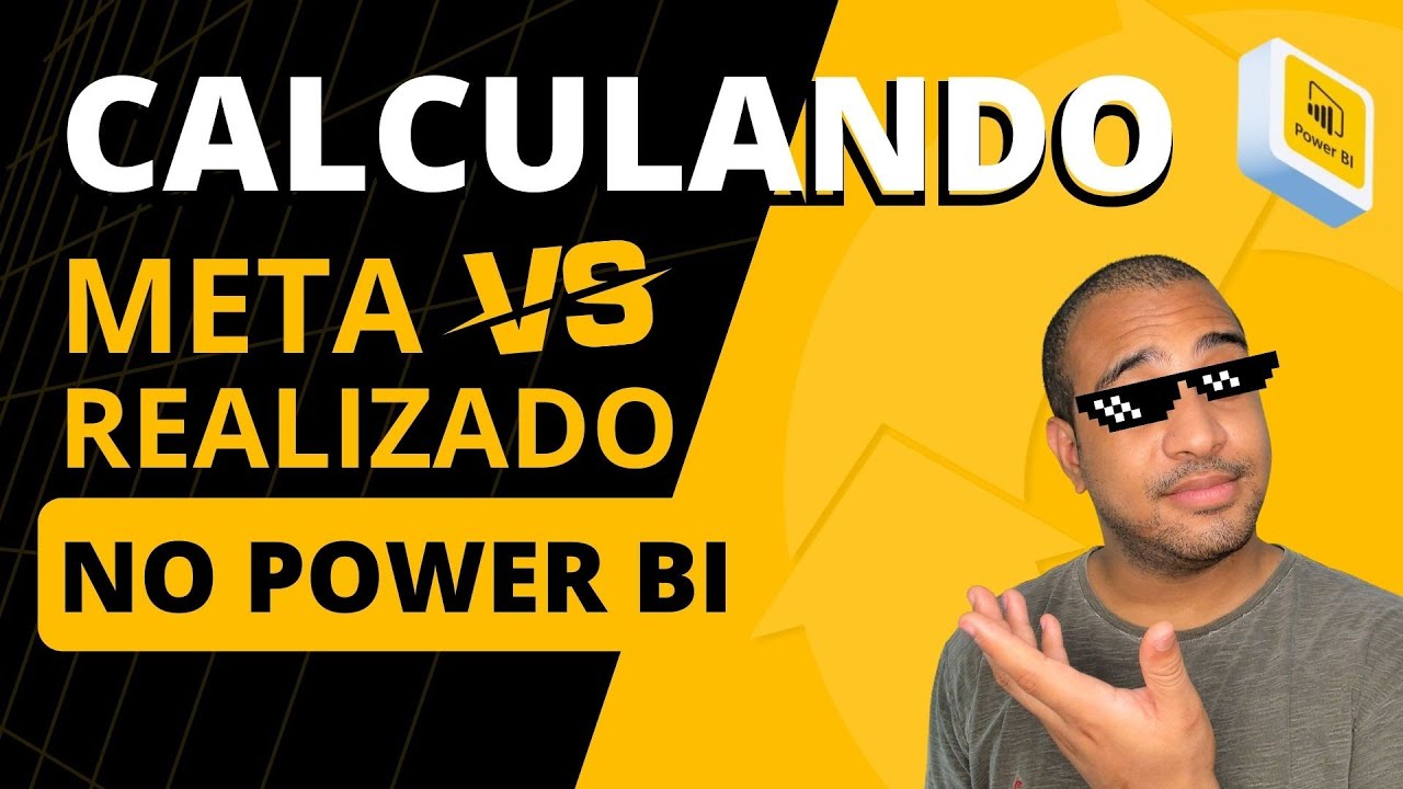 Responde Professor: Comparativo de Metas Versus Realizado no Power BI | Aprenda Power BI