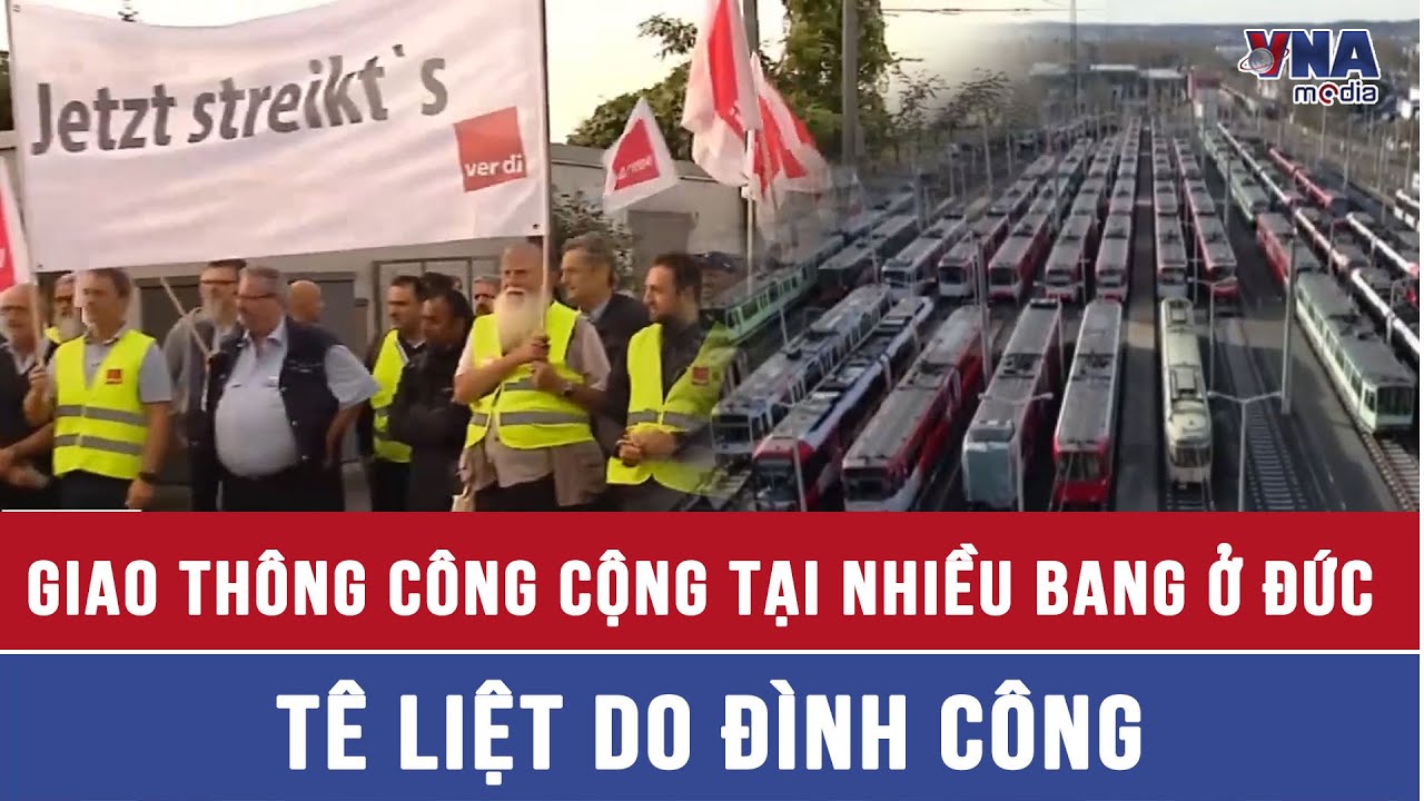 Giao thông công cộng tại nhiều bang ở Đức tê liệt do đình công - VNAMedia