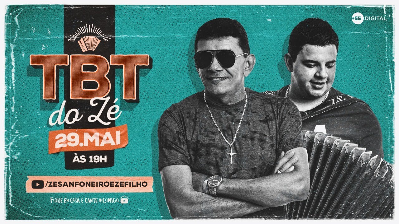 TBT do Zé - Zé Sanfoneiro e Zé Filho #FiqueEmCasa e Cante #Comigo