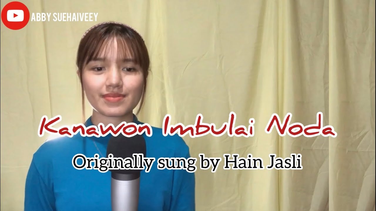 KANAWAHON IMBULAI ( HAIN JASLI) - ABBY SUEHAIVEEY ABIR COVER