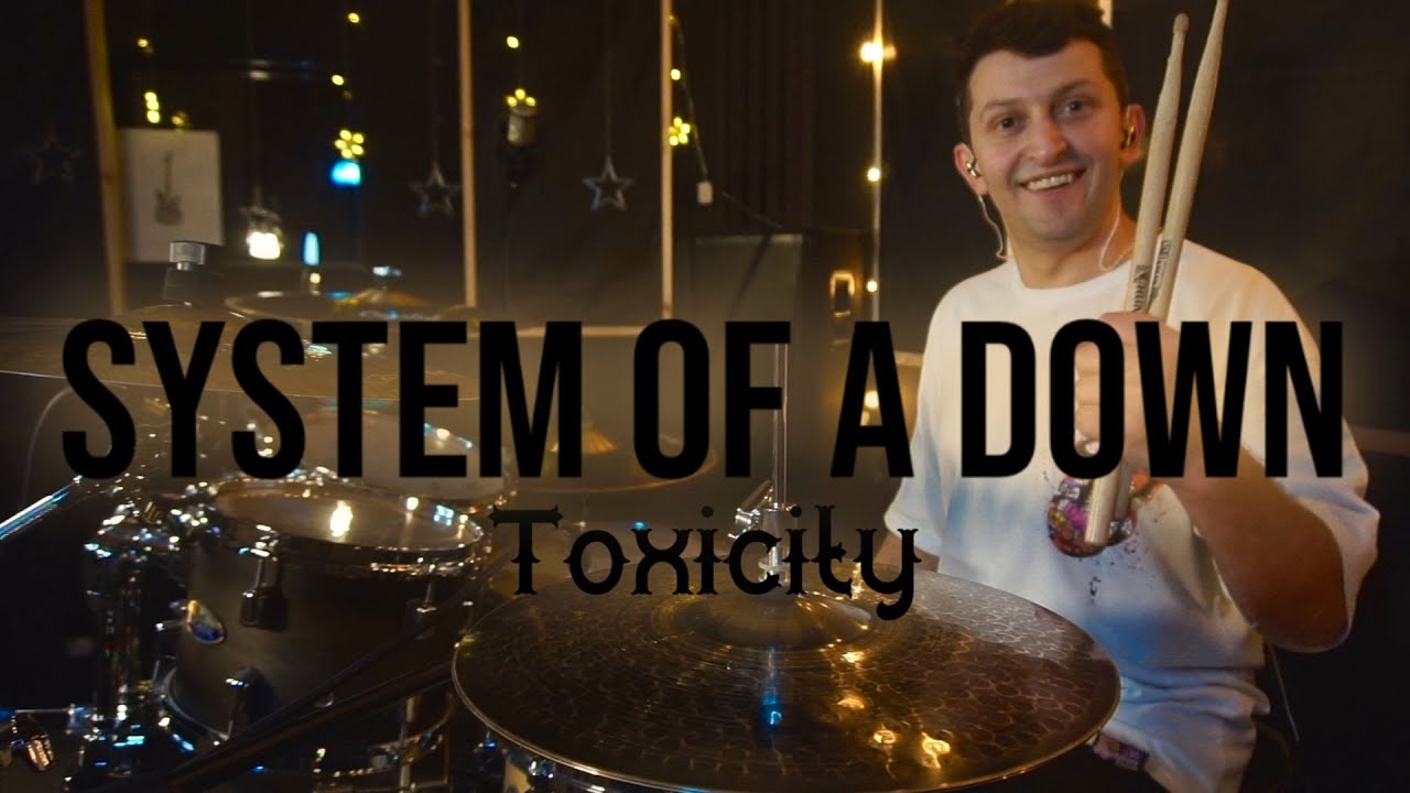 System Of A Down - Toxicity (Drum Cover)