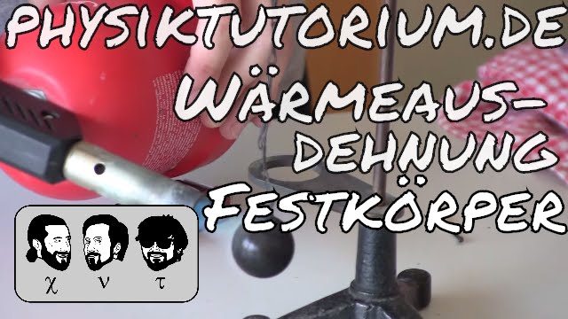 Physiktutorium: W&auml;rmeausdehnung Festk&ouml;rper
