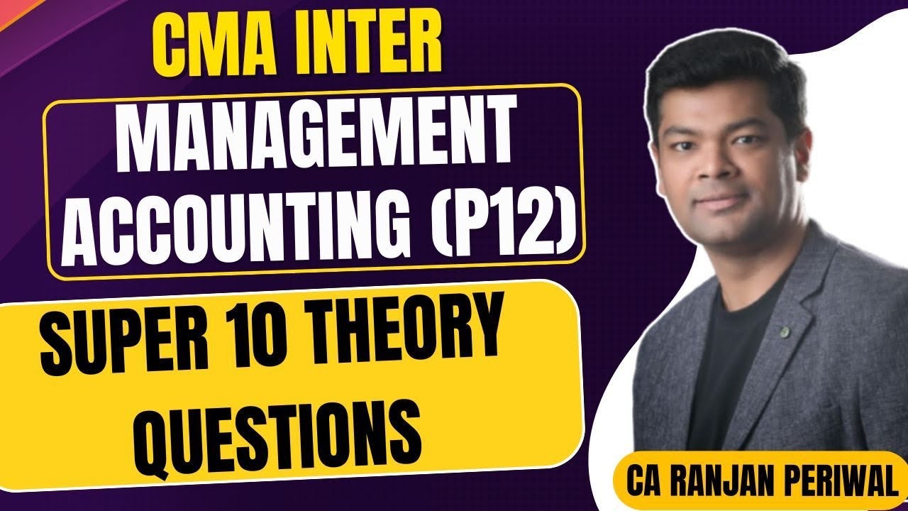 CMA Inter MA Super 10 Theory Questions